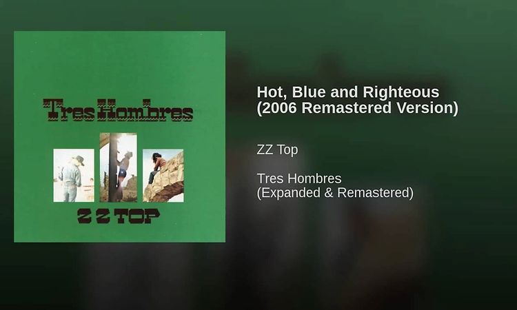 Hot, Blue and Righteous (2006 Remastered Version)