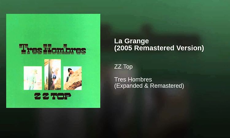 La Grange (2005 Remastered Version)