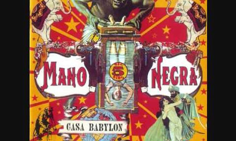 Mano Negra - Bala Perdida (Album Version Casa Babylon)