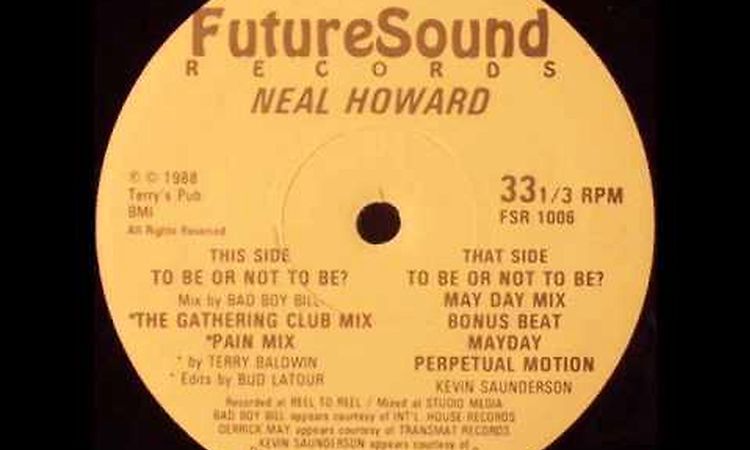 Neal Howard - To Be Or Not To Be (The Gathering Club Mix)