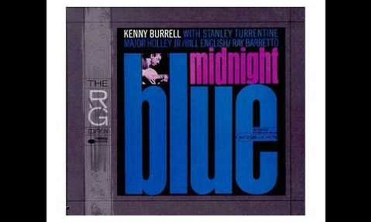 Kenny Burrell - Chitlins Con Carne