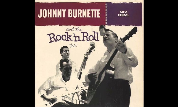 Johnny Burnette & the Rock 'n Roll Trio : Honey Hush