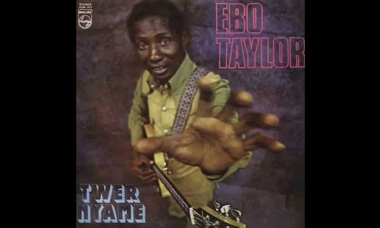 Ebo Taylor - Twer Nyame