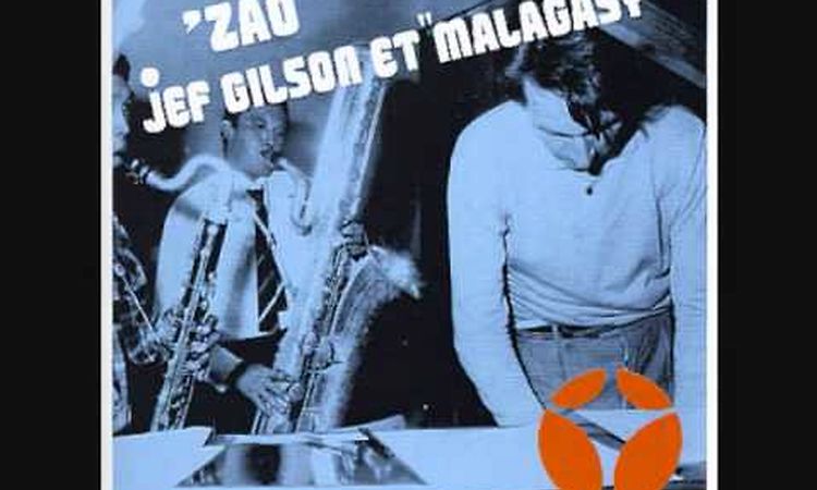 Jef Gilson et Malagasy (Francia, 1969-1973) - Zao (Full)