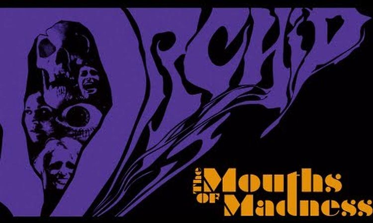 ORCHID - The Mouths Of Madness (OFFICIAL TRACK)