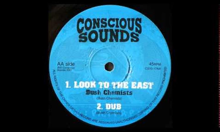 10 Bush Chemists - Look To The Far East/Dub