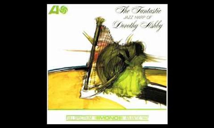 Dorothy Ashby - House of the rising sun