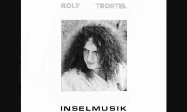 Rolf Trostel (Alemania, 1980) - Inselmusik (Full)