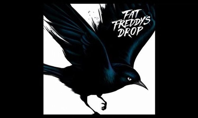 Fat Freddy's Drop Blackbird Album - Blackbird