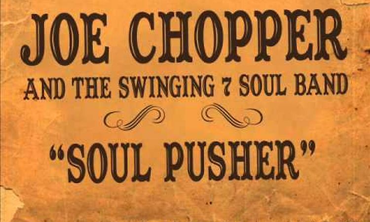 Joe Chopper and the Swinging 7 Soul Band Soul pusher