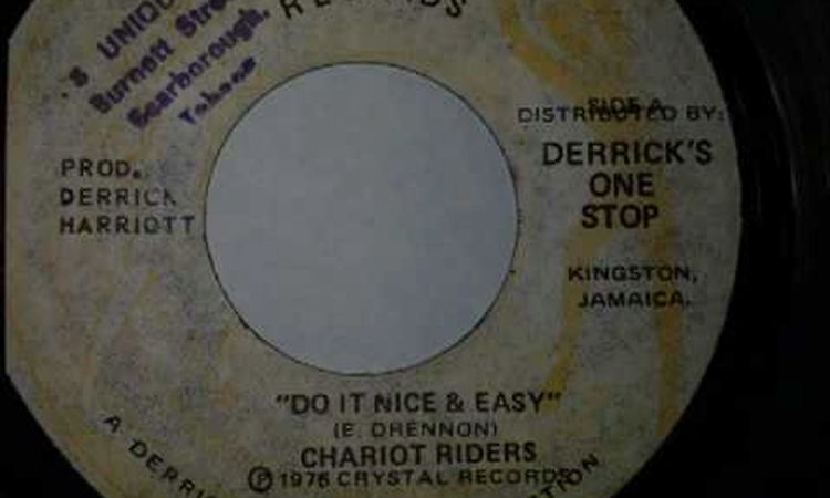 Chariot Riders - Do it nice & easy