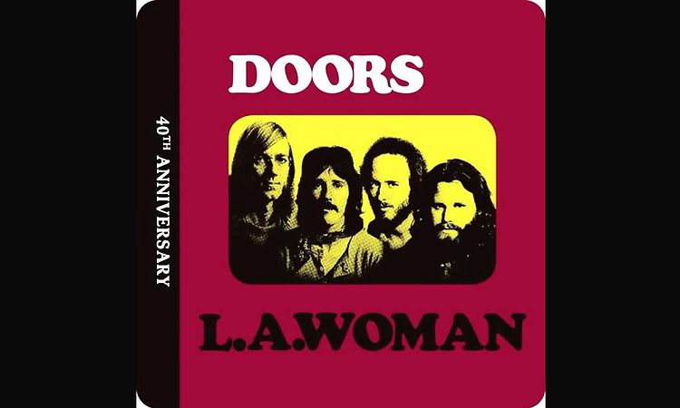 The Doors----L.A. Woman----Love Her Madly----Remastered