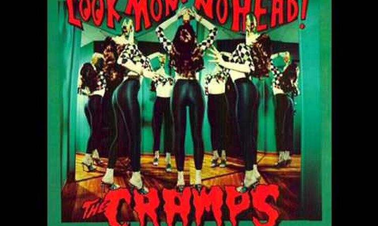 The Cramps - Don't Get Funny With Me