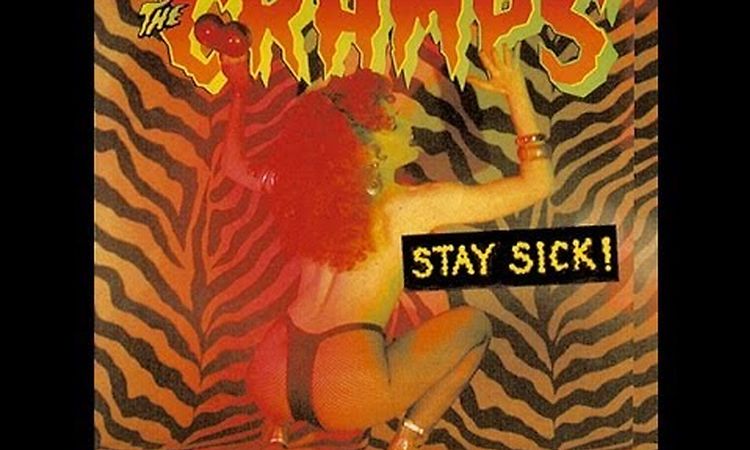 The Cramps - Stay sick (full)