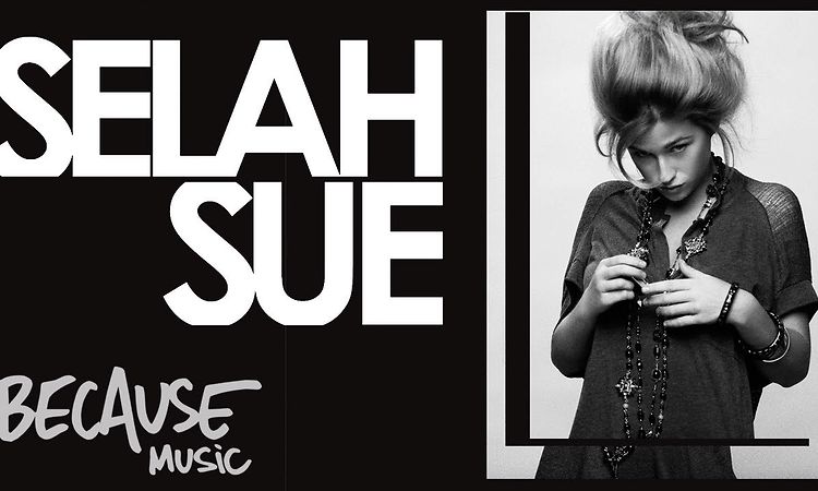 Selah Sue - Just Because I Do