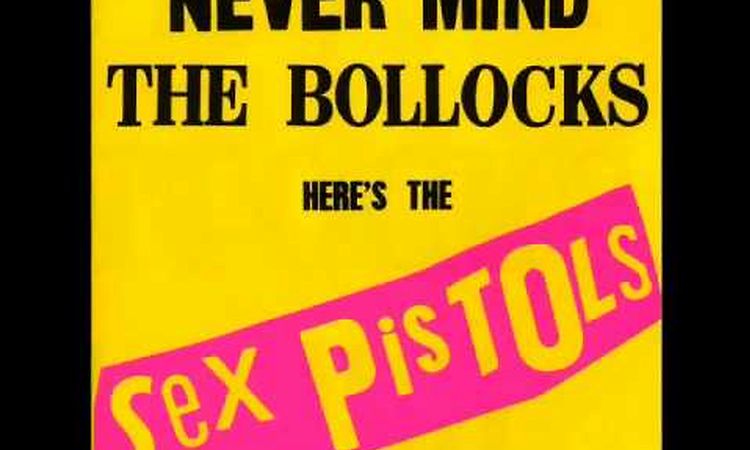 The Sex Pistols - NeverMind The Bollocks (1977)