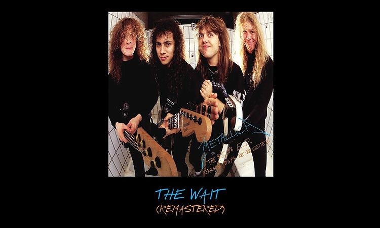Metallica: The Wait (Remastered)