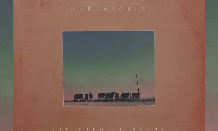 Khruangbin - A Hymn
