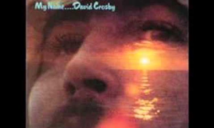 David Crosby - Laughing - (If I Could Only Remember My Name, February 22 1971)