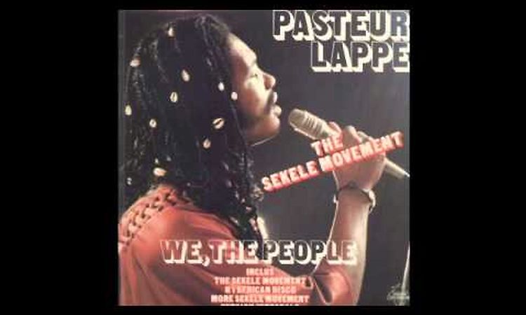 Pasteur Lappe - The Sekele Movement