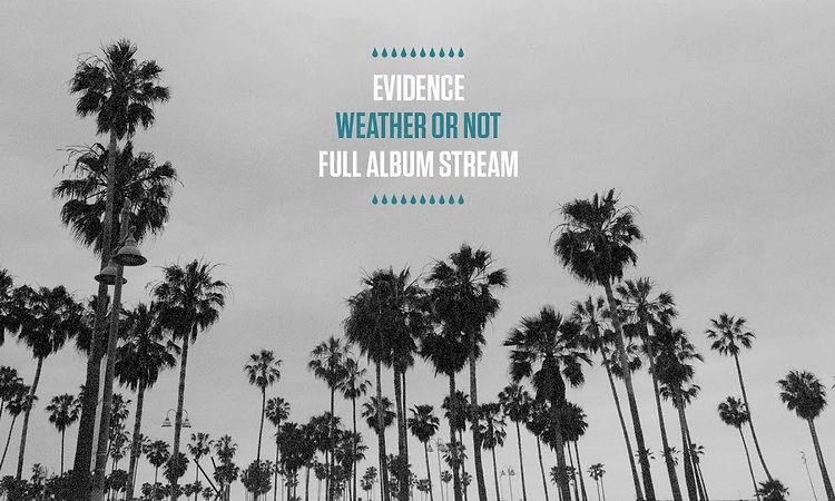 Evidence - Weather or Not (Full Album Stream)