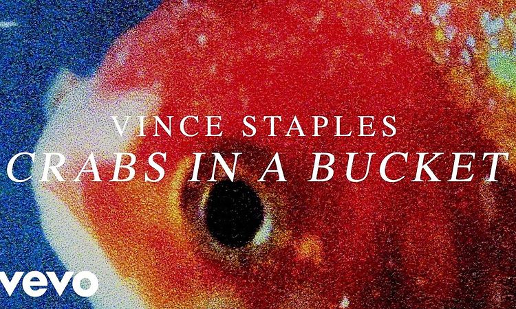 Vince Staples - Crabs In A Bucket (Audio)