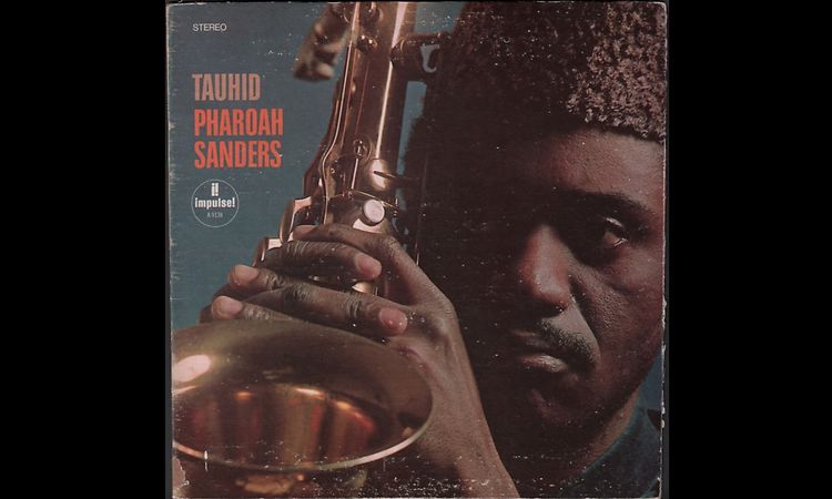 Pharoah Sanders - Tauhid (1967) full album