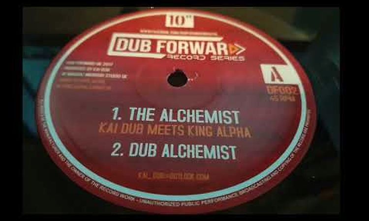 KAI DUB MEETS KING ALPHA - THE ALCHEMIST + DUB (DUB FORWARD 10INCH)