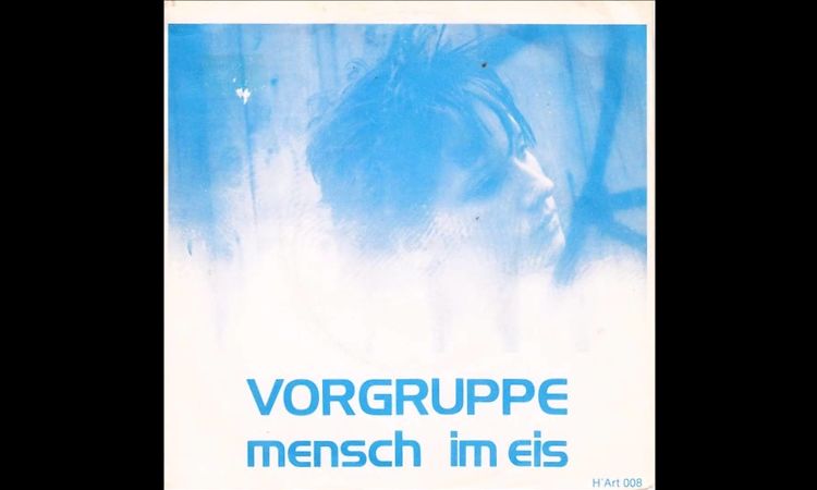 Vorgruppe ‎– Mensch Im Eis (1982)