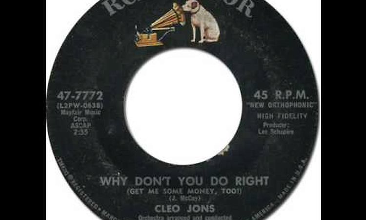 CLEO JONES - Why Don't You Do Right [RCA Victor 47-7772] 1960