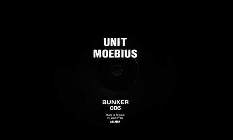 Bunker Records 006 - Unit Moebius - A1 - Ecology