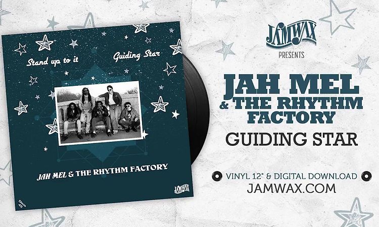 Jah Mel & The Rhythm Factory - Guiding Star / Stand Up To It