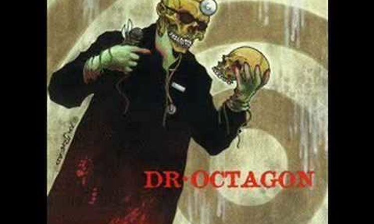 Dr. Octagon - I'm Destructive