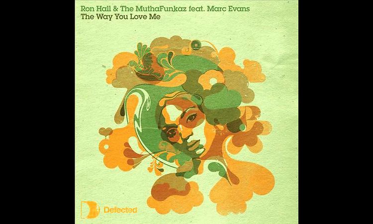 Ron Hall & The MuthaFunkaz feat. Marc Evans - The Way U Love Me (Dim’s T.S.O.P. Version)