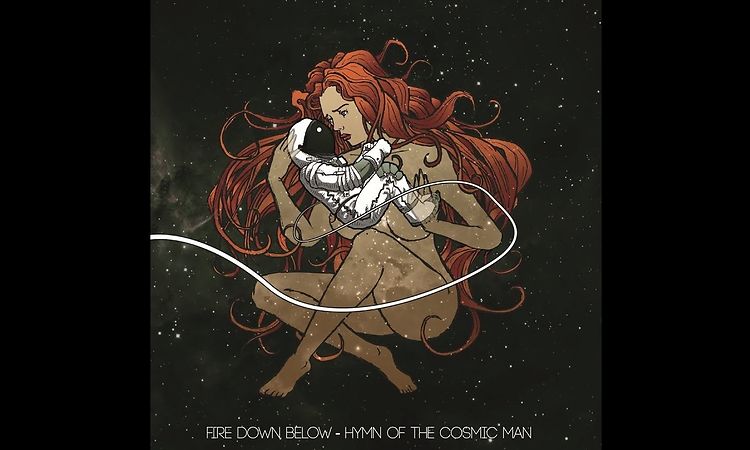 Fire Down Below - Hymn of the Cosmic Man (2018) (New Full Album)