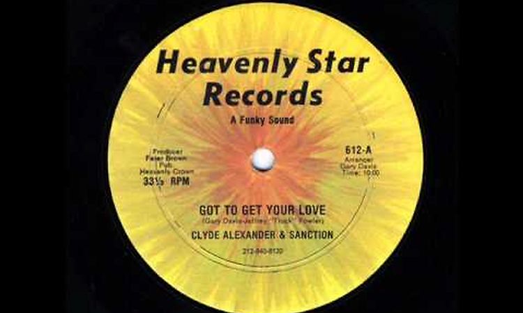 Clyde Alexander & Sanction - Got to get your love