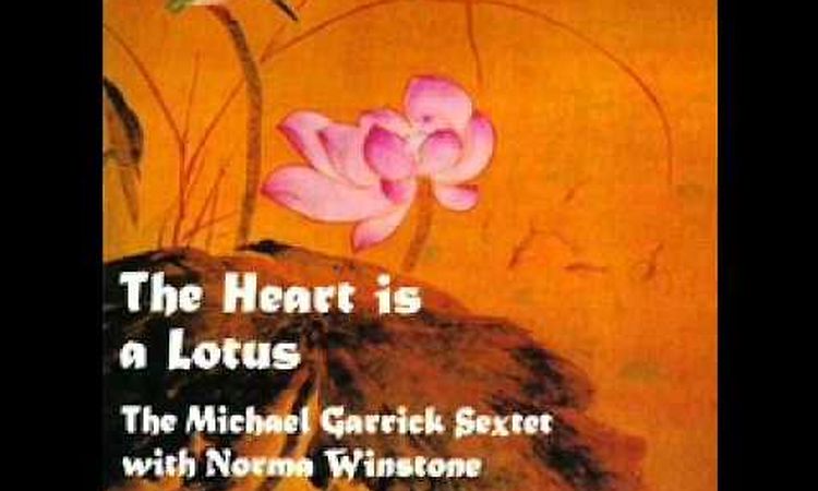 Michael Garrick Norma Winstone  Voices   The heart is a lotus