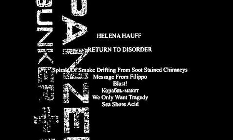 Helena Hauff | Spirals Of Smoke Drifting From Soot Stained Chimneys [Panzerkreuz 2014]