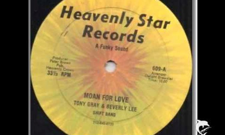 TONY GRAY & BEVERLY LEE - MOAN FOR LOVE - 1980