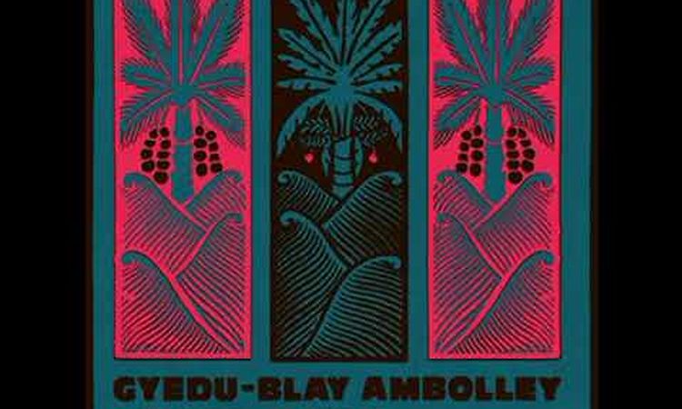 Gyedu-Blay Ambolley - The Message [2018 Full EP]