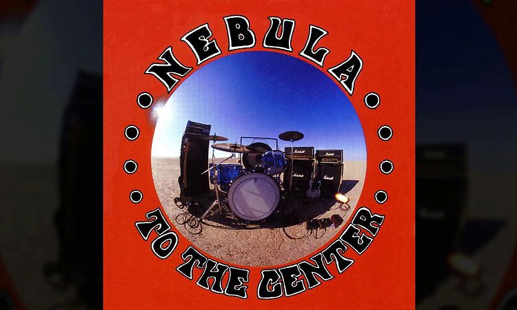 NEBULA - To The Center (1999) (Full Album) ?