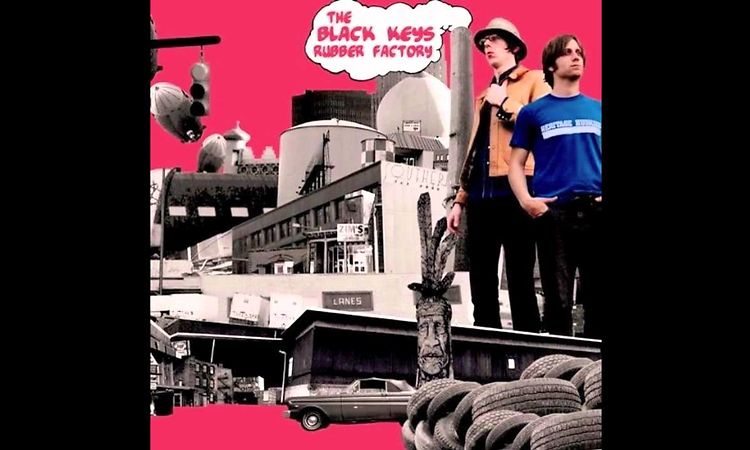 The Black Keys - Rubber Factory - 03 - Just Couldn't Tie Me Down