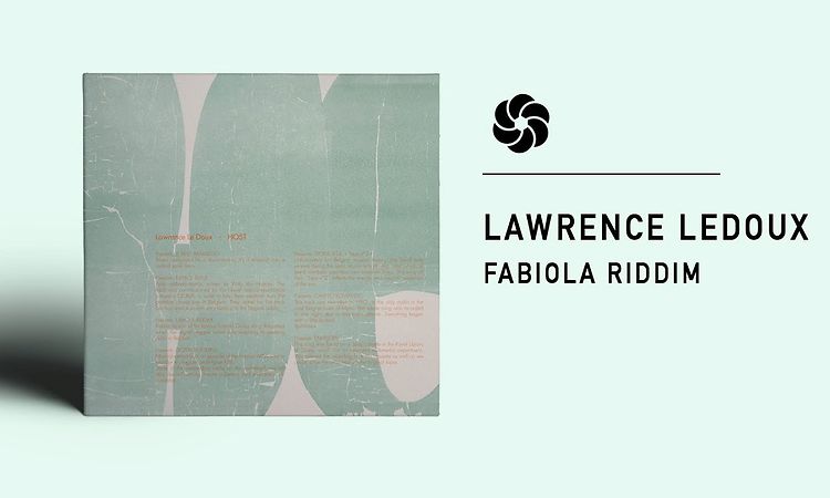 Lawrence Le Doux - Fabiola Riddim