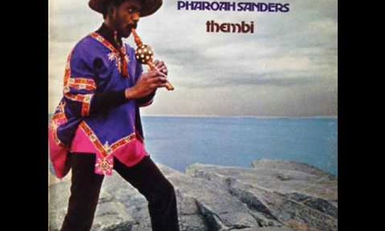 Pharoah Sanders - Astral Traveling