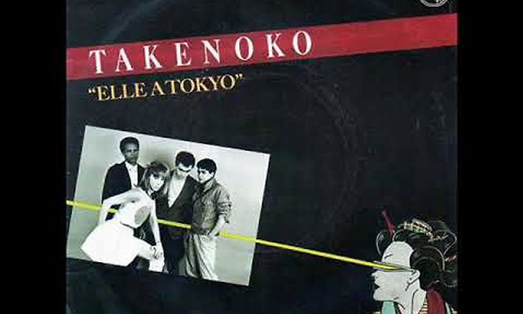 TAKENOKO -  ELLE A TOKYO