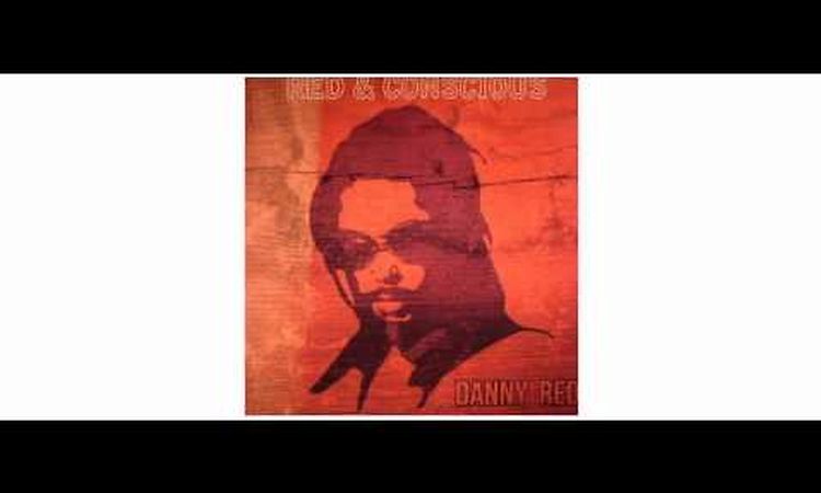 Danny Red - Red And Conscious  - LP - Ababajahnoi