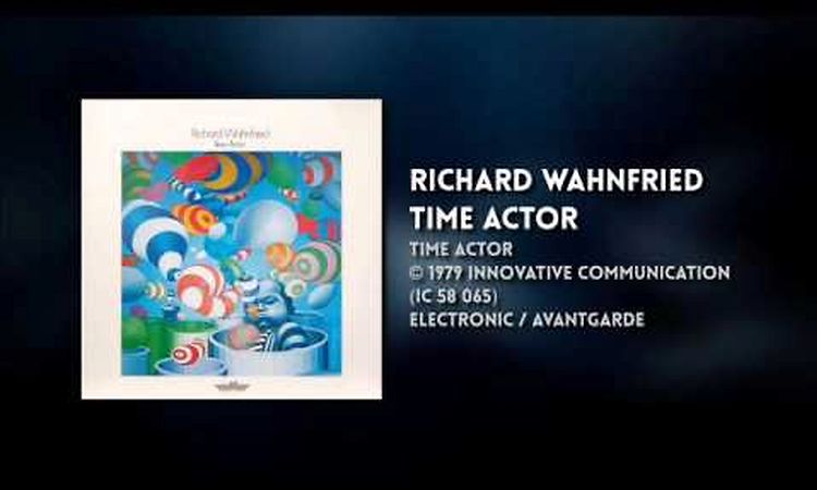 Richard Wahnfried - Time Actor