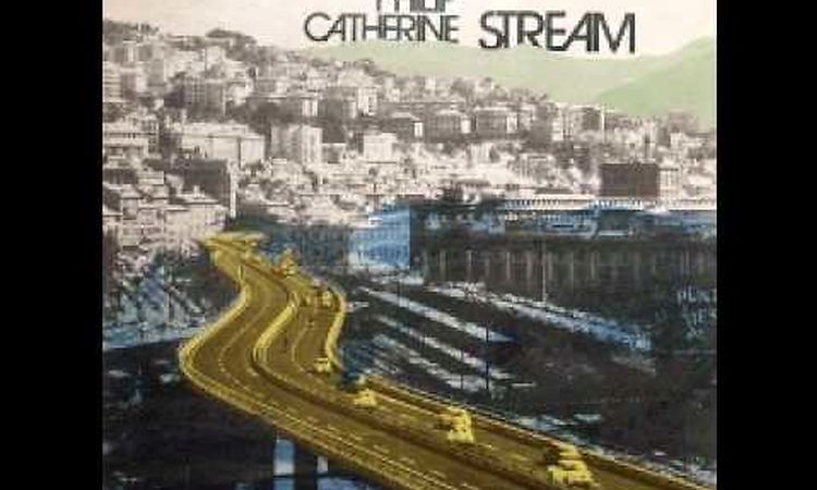 Philip Catherine - Stream