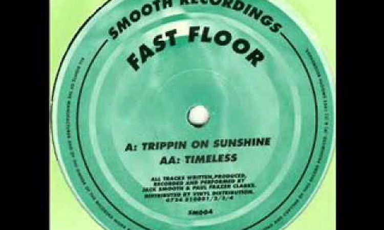 Fast Floor - Timeless [Smooth Recordings]