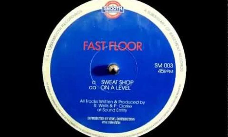 Fast Floor - Sweat Shop